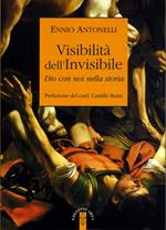 Visibilità dell'Invisibile. Dio con noi nella storia