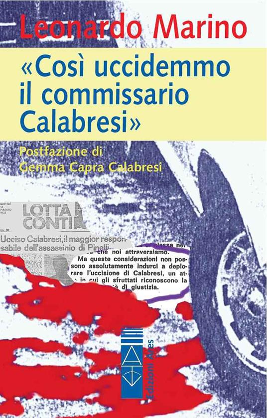 Così uccidemmo il commissario Calabresi - Leonardo Marino - ebook