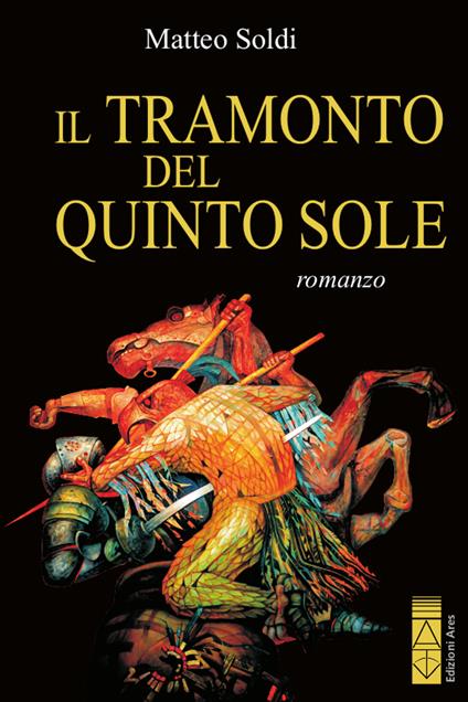 Il tramonto del Quinto Sole - Matteo Soldi - copertina