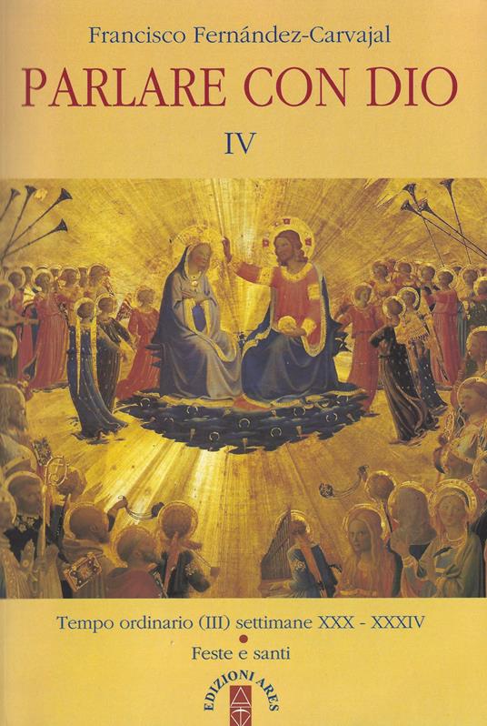 Parlare con Dio. Nuova ediz.. Vol. 4 - Francisco Fernández Carvajal,M. B. Cicogna - ebook