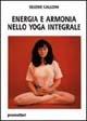 Energia e armonia nello yoga integrale