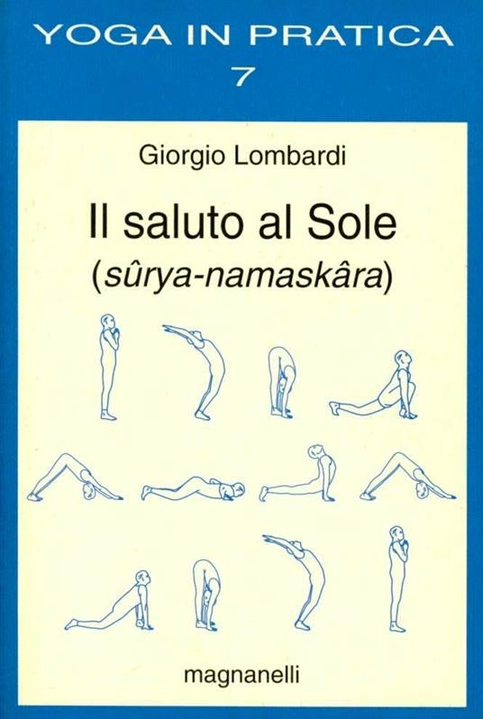 Il saluto al sole (sûrya-namaskâra) - Giorgio Lombardi - copertina