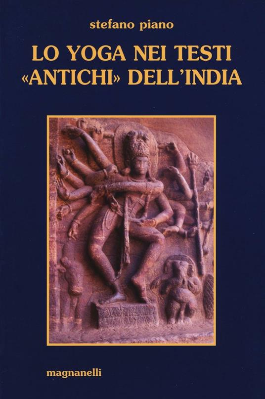 Lo yoga nei testi «antichi» dell'India - Stefano Piano - copertina