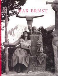 Max Ernst. Sculture. Catalogo della mostra (Rotterdam, 6 dicembre 1997-8 marzo 1998). Ediz. italiana e inglese - Ida Gianelli,Yürgen Pech,Max Ernst - copertina