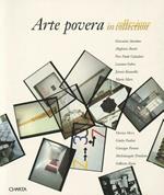 Arte povera in collezione. Ediz. italiana e inglese