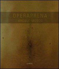 Angelo Musco. Operaprena. Ediz. italiana e inglese - John Berendt,Ombretta Agrò - copertina