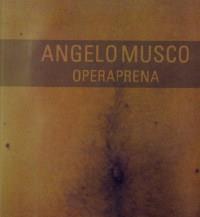 Angelo Musco. Operaprena. Ediz. italiana e inglese