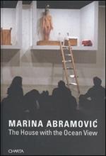 The House with the Ocean View. Catalogo della mostra (New York, 15-26 November 2002)