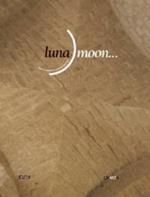 Luna moon... Catalogo della mostra (Benevento)