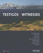 Testigos-Witnesses. Catalogo della mostra (Montemedio, 24 giugno-settembre 2006)