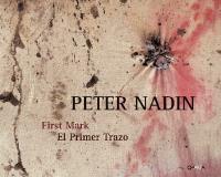 Peter Nadin. First mark-El primer trazo. Catalogo della mostra (La Habana, ottobre 2007) - copertina