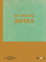 Su-Mei Tse. Notes. Ediz. illustrata