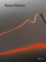 Marisa Albanese. Ediz. illustrata - Achille Bonito Oliva,Lóránd Hegyi,Angela Tecce - copertina