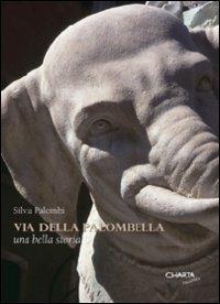 Via della Palombella. Una bella storia - Silvia Palombi - copertina