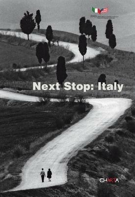 Next stop. Italy. Ediz. multilingue - Renato Miracco,Verna Curtis,Luca Panaro - copertina