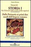 Riassunti di storia. Vol. 1: Dalla preistoria ai primi due secoli dell'impero romano - Nunzio Silvestro - copertina