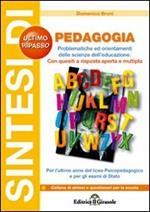 Sintesi di pedagogia. Problemi ed orientamenti di scienze dell'educazione