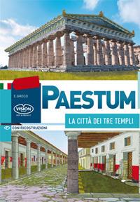 Paestum. La città dei tre templi - Emanuele Greco - copertina