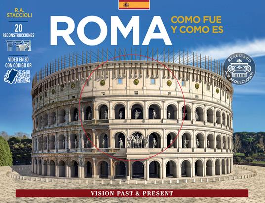 Roma como fue y como es. Con reconstrucciónes de los monumentos de la Roma antigua - Romolo Augusto Staccioli - copertina
