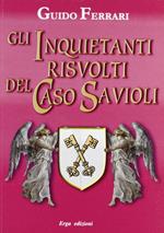 Inquietanti risvolti del caso Savioli