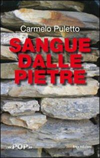 Sangue dalle pietre - Carmelo Puletto - copertina