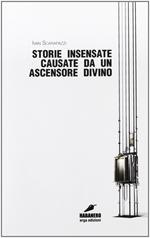 Storie insensate causate da un ascensore divino