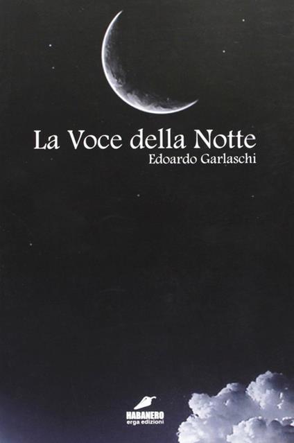 La voce della notte - Edoardo Garlaschi - copertina