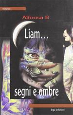 Liam... segni e ombre