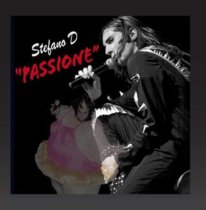 Passione. Con CD Audio - Stefano D - copertina