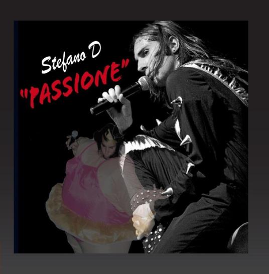 Passione. Con CD Audio - Stefano D - copertina