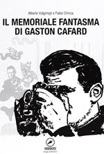 Il memoriale fantasma di Gaston Cafard