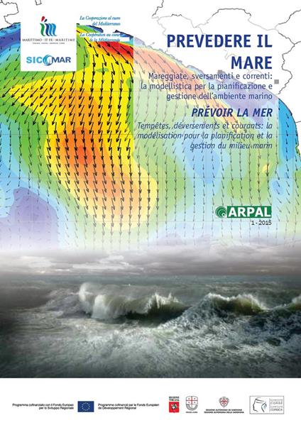 Prevedere il mare. Mareggiate, correnti, sversamenti: la modellistica per la pianificazione e gestione dell'ambiente marino. Ediz. italiana e francese - copertina