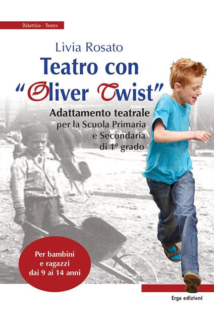 Teatro con «Oliver Twist» - Livia Rosato - copertina