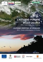 L'autunno perenne della Liguria. 2014, l'anno meteo visto e previsto. Ediz. italiana e francese