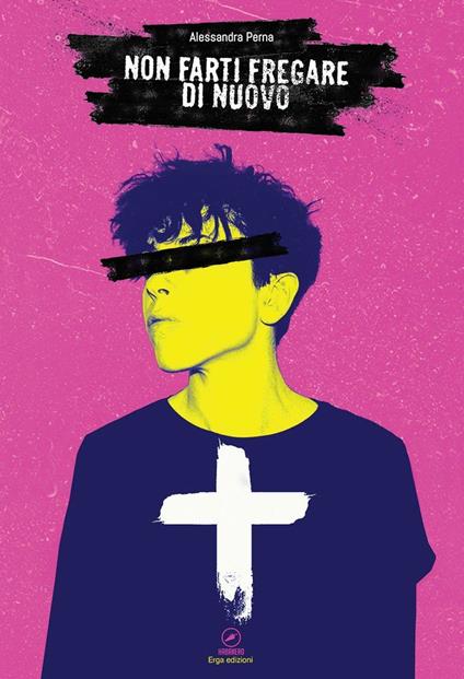 Non farti fregare di nuovo - Alessandra Perna - copertina