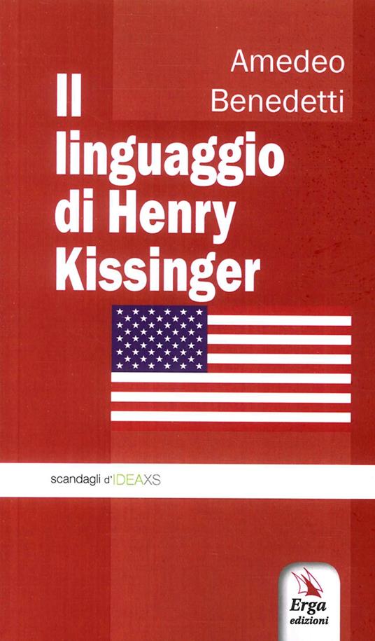 Il linguaggio di Henry Kissinger - Amedeo Benedetti - copertina