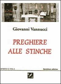 Preghiere alle stinche - Giovanni Vannucci - copertina