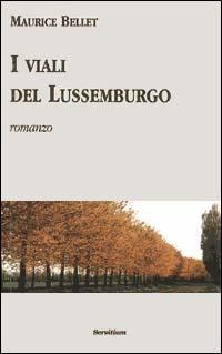 I viali del Lussemburgo - Maurice Bellet - copertina