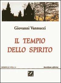 Il tempio dello spirito - Giovanni Vannucci - copertina