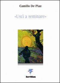 Uscì a seminare - Camillo De Piaz - copertina