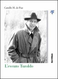 L' evento Turoldo - Camillo De Piaz - copertina