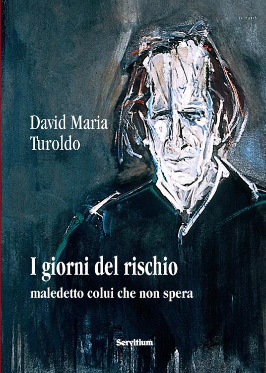 I giorni del rischio - David Maria Turoldo - copertina