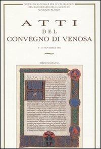 Atti del Convegno di Venosa del Comitato Nazionale per le celebrazioni del bimillenario della morte di Q. Orazio Flacco (Venosa, 8-15 novembre 1992) - copertina