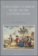 Il Mezzogiorno e la Basilicata fra l'età giacobina e il decennio francese