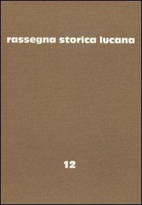 Rassegna storica lucana. Vol. 12 - copertina