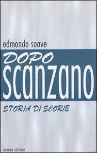 Dopo Scanzano. Storia di scorie - Edmondo Soave - copertina