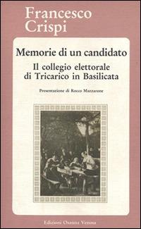 Memorie di un candidato. Il collegio elettorale di Tricarico in Basilicata - Francesco Crispi - copertina