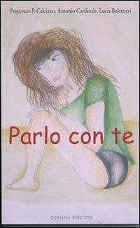 Parlo con te - Francesco P. Calciano,Antonio Cardinale,Lucia Bolettieri - copertina