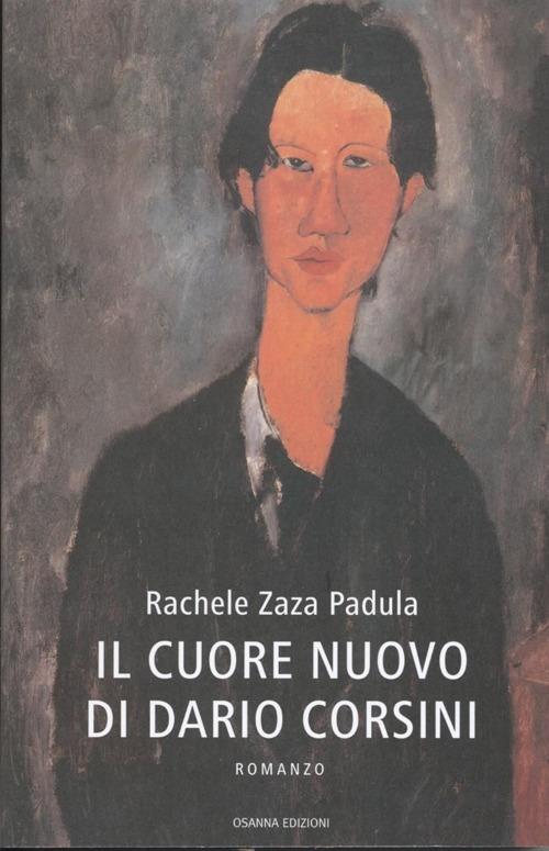 Il cuore nuovo di Dario Corsini - Rachele Zaza Padula - copertina