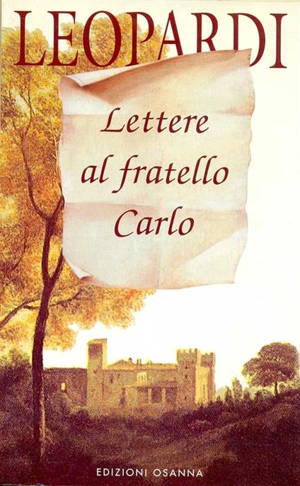 Lettere al fratello Carlo - Giacomo Leopardi,R. Bragantini - ebook